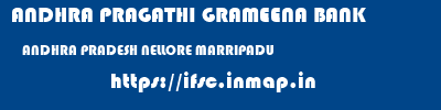 ANDHRA PRAGATHI GRAMEENA BANK  ANDHRA PRADESH NELLORE MARRIPADU   ifsc code